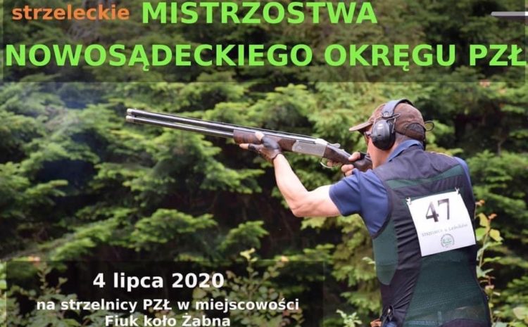 Mistrzostwa Okręgu Sądeckiego na Strzelnicy ZO PZŁ w Tarnowie m. Sierdza – Fiuk